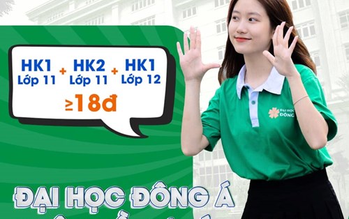 🔴 ĐH ĐÔNG Á BẮT ĐẦU NHẬN HỒ SƠ XÉT HỌC BẠ TỪ HÔM NAY!